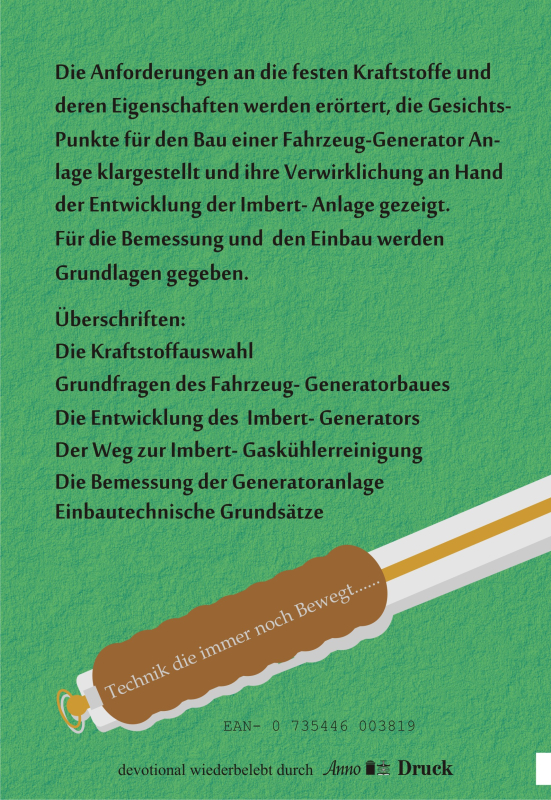 Annodruck Heft 05 Holzgas Pyrolyse Gaserzeuger, der Imbert-Generator und die technischen Grundlagen des Generator-Einsatzes